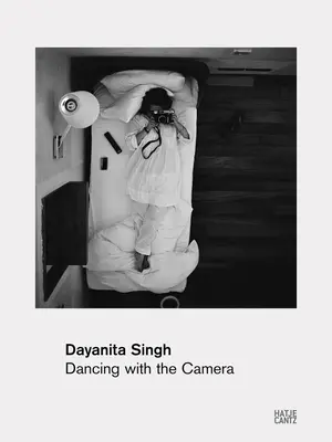 Dayanita Singh: Mit der Kamera tanzen - Dayanita Singh: Dancing with the Camera