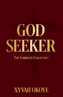Gottessucher: Die komplette Sammlung - God Seeker: The Complete Collection