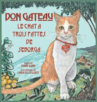 Don Gateau le Chat Trois Pattes de Seborga - Don Gateau le Chat  Trois Pattes de Seborga