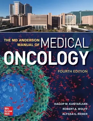 Das MD Anderson Handbuch der medizinischen Onkologie, vierte Auflage - The MD Anderson Manual of Medical Oncology, Fourth Edition
