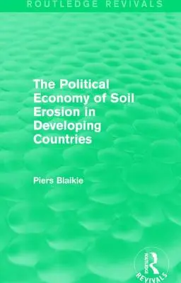 Die politische Ökonomie der Bodenerosion in Entwicklungsländern - The Political Economy of Soil Erosion in Developing Countries