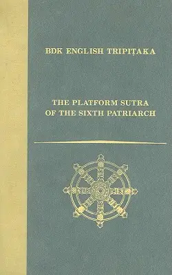 Das Plattform-Sutra des Sechsten Patriarchen - The Platform Sutra of the Sixth Patriarch