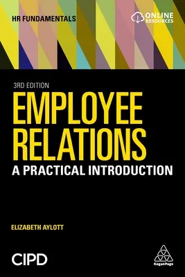 Arbeitnehmerbeziehungen: Eine praktische Einführung - Employee Relations: A Practical Introduction