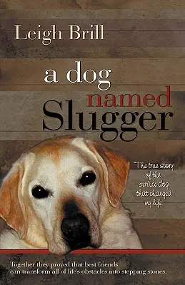 Ein Hund namens Slugger - A Dog Named Slugger