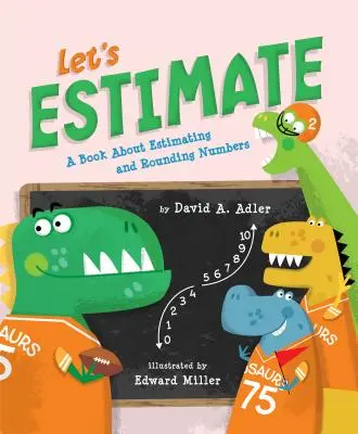 Schätzen wir mal: Ein Buch über das Schätzen und Runden von Zahlen - Let's Estimate: A Book about Estimating and Rounding Numbers
