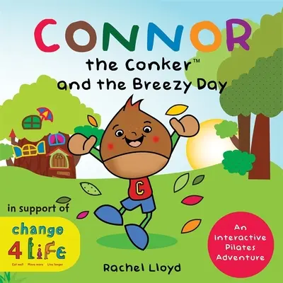 Connor der Conker und der heitere Tag: Ein interaktives Pilates-Abenteuer - Connor the Conker and the Breezy Day: An Interactive Pilates Adventure