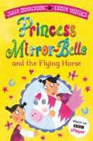 Prinzessin Mirror-Belle und das fliegende Pferd - Princess Mirror-Belle and the Flying Horse