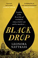Black Drop - SUNDAY TIMES Historisches Belletristikbuch des Monats - Black Drop - SUNDAY TIMES Historical Fiction Book of the Month