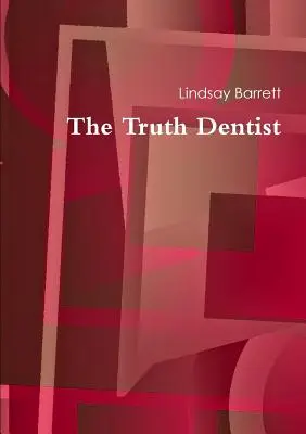 Der Wahrheitszahnarzt - The Truth Dentist