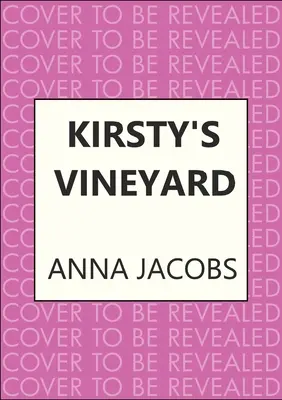 Kirsty's Weinberg: Eine herzerwärmende Geschichte von der Millionen-Bestseller-Autorin - Kirsty's Vineyard: A Heart Warming Story from the Million-Copy Bestselling Author