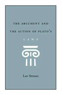 Das Argument und die Handlung in Platons Gesetzen - The Argument and the Action of Plato's Laws