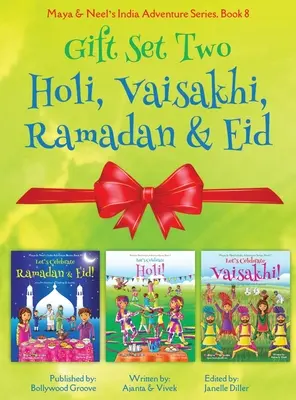 GIFT SET TWO (Holi, Ramadan & Eid, Vaisakhi): Maya & Neel's India Adventure Series (Fest der Farben, Multikulturell, Nicht-Religiös, Kultur, Bhangra - GIFT SET TWO (Holi, Ramadan & Eid, Vaisakhi): Maya & Neel's India Adventure Series (Festival of Colors, Multicultural, Non-Religious, Culture, Bhangra