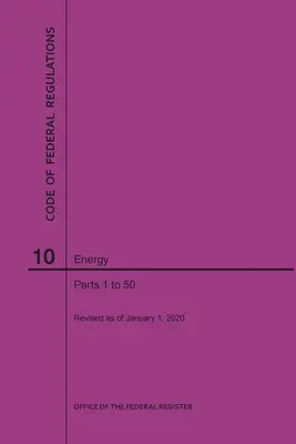 Code of Federal Regulations Titel 10, Energie, Teile 1-50, 2020 - Code of Federal Regulations Title 10, Energy, Parts 1-50, 2020