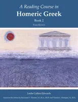 Lesekurs in Homerischem Griechisch, Buch 2 - Reading Course in Homeric Greek, Book 2