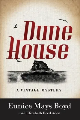 Das Dünenhaus: Ein Oldtimer-Rätsel - Dune House: A Vintage Mystery