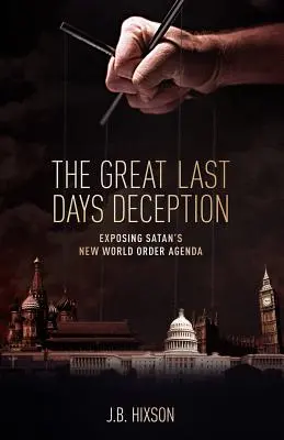 Die große Endzeittäuschung - The Great Last Days Deception