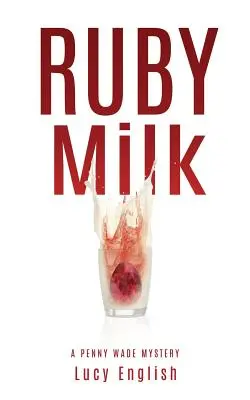 Rubinrote Milch - Ruby Milk