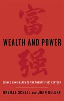 Reichtum und Macht - Chinas langer Marsch ins einundzwanzigste Jahrhundert - Wealth and Power - China's Long March to the Twenty-first Century