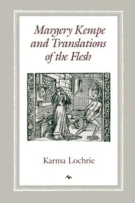Margery Kempe und die Übersetzungen des Fleisches - Margery Kempe and Translations of the Flesh