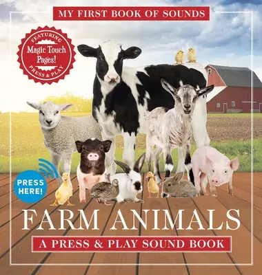 Bauernhof-Tiere: Mein erstes Hörbuch: Ein Klangbuch zum Drücken und Spielen - Farm Animals: My First Sound Book: A Press & Play Sound Book