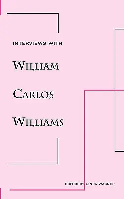 Interviews mit William Carlos Williams - Interviews with William Carlos Williams