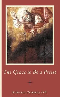 Die Gnade, ein Priester zu sein - The Grace to Be a Priest