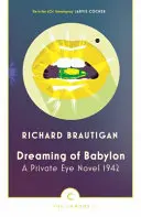 Träume von Babylon - Ein Privatdetektiv-Roman 1942 - Dreaming of Babylon - A Private Eye Novel 1942