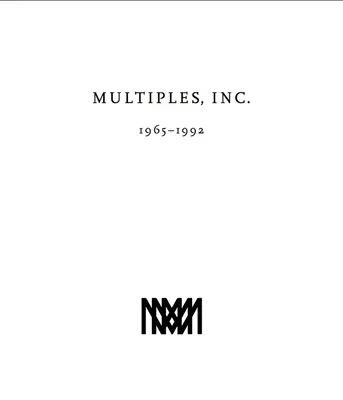 Multiples, Inc. 1965-1992: Vervielfältigungen der Marian Goodman Gallery seit 1965 - Multiples, Inc. 1965-1992: Multiples of Marian Goodman Gallery Since 1965