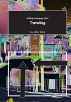 Schreiben im Alltagsleben 2: Reisen - Writing in Everyday Life 2: Travelling