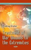 Behandlung von Kriegsverletzungen der Extremitäten - Treatment of War Wound of Extremities