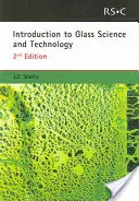 Einführung in die Glaswissenschaft und -technologie: Rsc - Introduction to Glass Science and Technology: Rsc