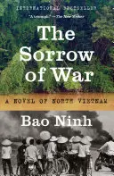 Das Leid des Krieges: Ein Roman über Nordvietnam - The Sorrow of War: A Novel of North Vietnam