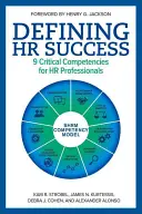 Definition von HR-Erfolg: 9 kritische Kompetenzen für HR-Fachleute - Defining HR Success: 9 Critical Competencies for HR Professionals