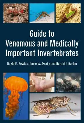 Leitfaden für giftige und medizinisch wichtige wirbellose Tiere - Guide to Venomous and Medically Important Invertebrates