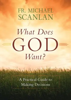 Was will Gott? - What Does God Want?