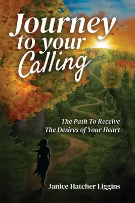 Die Reise zu deiner Berufung - Journey to Your Calling