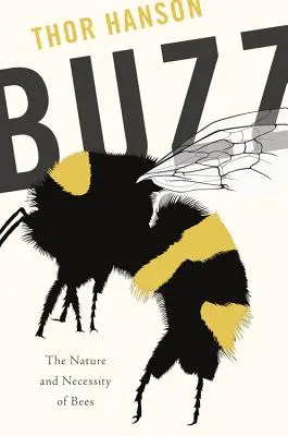 Buzz: Die Natur und die Notwendigkeit der Bienen - Buzz: The Nature and Necessity of Bees