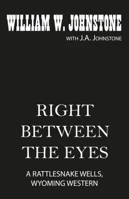 Genau zwischen die Augen - Right Between the Eyes