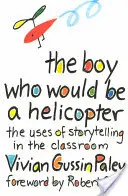 Der Junge, der ein Hubschrauber werden wollte - The Boy Who Would Be a Helicopter