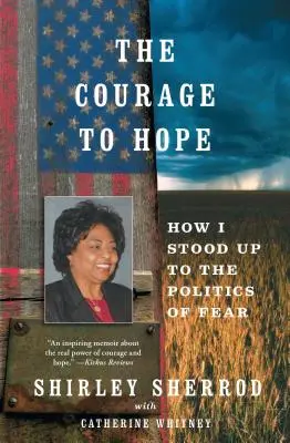 Der Mut zur Hoffnung: Wie ich mich gegen die Politik der Angst wehrte - The Courage to Hope: How I Stood Up to the Politics of Fear