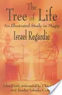 Der Baum des Lebens: Eine illustrierte Studie der Magie - The Tree of Life: An Illustrated Study in Magic