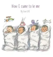 Wie ich dazu kam, ich zu sein - How I came to be Me