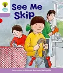 Oxford-Lesebaum: Stufe 1+: Mehr erste Sätze C: See Me Skip - Oxford Reading Tree: Level 1+: More First Sentences C: See Me Skip