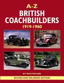 A-Z British Coachbuilders, 1919-1960: Und die Entwicklung von Stil und Technik - A-Z British Coachbuilders, 1919-1960: And the Development of Styles & Techniques