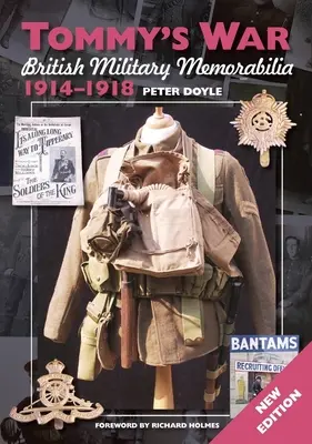 Tommys Krieg: Britische Militärmemorabilien 1914-1918 Neue Ausgabe - Tommy's War: British Military Memorabilia 1914-1918 New Edition