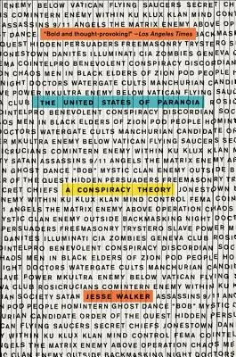 Die Vereinigten Staaten von Paranoia: Eine Verschwörungstheorie - The United States of Paranoia: A Conspiracy Theory