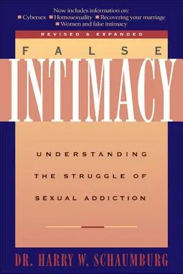 Falsche Intimität: Den Kampf mit der sexuellen Sucht verstehen - False Intimacy: Understanding the Struggle of Sexual Addiction