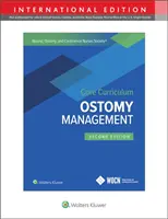 Kernlehrplan der Gesellschaft für Wund-, Stoma- und KontinenzpflegerInnen: Ostomie-Management - Wound, Ostomy and Continence Nurses Society Core Curriculum: Ostomy Management