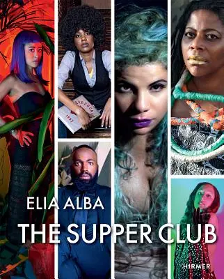 Der Supper Club: Von Elia Alba - The Supper Club: By Elia Alba