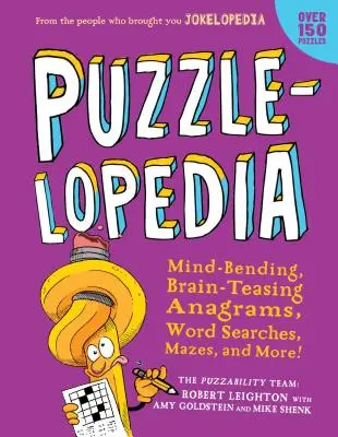 Puzzlelopedia: Verblüffende, hirnfordernde Wortspiele, Bilderrätsel, Mazes und mehr! (Kinder-Puzzle-Buch, Aktivitätsbuch, lustiges Puzzle - Puzzlelopedia: Mind-Bending, Brain-Teasing Word Games, Picture Puzzles, Mazes, and More! (Kids Puzzle Book, Activity Book, Fun Puzzle